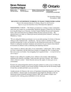 Canadian criminal law / Youth Criminal Justice Act / Monte Kwinter / Attorney General of Ontario / Ministry of Community Safety and Correctional Services / Violence / Attorney general / Gun politics in Canada / Provincial correctional services in Canada / Law / 37th Canadian Parliament / Canada