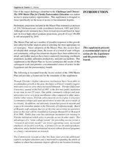 Challenges and Choices: The Master Plan for Florida Postsecondary Education Supplement Number 1 - Access One of the major challenges identified in the Challenges and Choices: The 1998 Master Plan for Florida Postsecondar