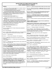 INSTRUCTIONS FOR COMPLETING DD FORM 2792, FAMILY MEMBER MEDICAL SUMMARY GENERAL. Items 11.a. - h. Mark (X) all services being provided to the family member.