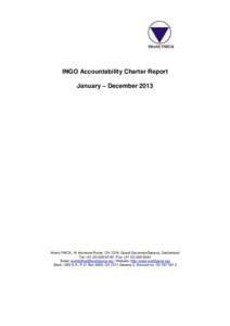 INGO Accountability Charter Report January – December 2013 World YWCA, 16 Ancienne Route, CH-1218, Grand Saconnex/Geneva, Switzerland Tel: ( | Fax: (Email:  | We