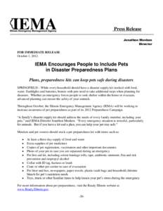 Illinois Emergency Management Agency / Survival kit / Emergency management / Disaster / Social psychology / Preparedness / Pet carrier / Pet / Pet Emergency Management / Disaster preparedness / Public safety / Management