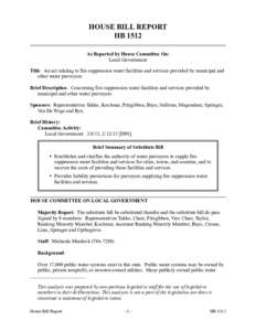 HOUSE BILL REPORT HB 1512 As Reported by House Committee On: Local Government Title: An act relating to fire suppression water facilities and services provided by municipal and other water purveyors.