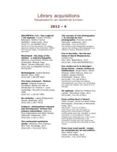 Library acquisitions Rijksakademie van beeldende kunsten 2012 – 4 dOCUMENTA (13) : Das Logbuch / the logbook. Carolyn ChristovBakargiev, Bettina Funcke
