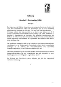 Satzung Handball - Bundesliga (HBL) Präambel