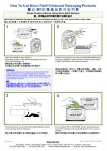 How To Use Micro-Pak® Enhanced Packaging Products 霉 必 清® 防 霉 產 品 使 用 說 明 書 Shoes Packed In Boxes Using Micro-Pak® Stickers 鞋 - 使用霉必清®防霉片獨立包裝於盒內 使用霉必清 