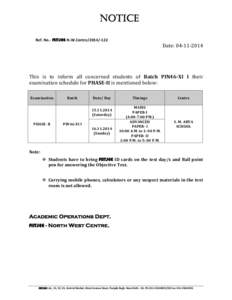 NOTICE Ref. No.- FIITJEE-N.W.Centre[removed]Date: [removed]This is to inform all concerned students of Batch PIN46-XI I their