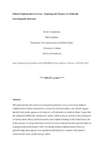 Political Sophistication in Greece: Explaining the Paradox of a Politically Knowledgeable Electorate Pavlos Vasilopoulos, PhD Candidate, Department of Communication and Media Studies,