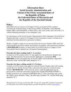 Information Sheet Social Security Administration and Citizens of the Freely Associated States of the Republic of Palau, the Federated States of Micronesia and the Republic of the Marshall Islands