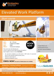 Elevated Work Platform Short course Two day course  Course Overview