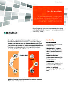 Data Sheet  ElectricCommander Automate and accelerate application development and delivery processes while managing the supporting resources.