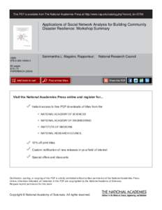 This PDF is available from The National Academies Press at http://www.nap.edu/catalog.php?record_id=[removed]Applications of Social Network Analysis for Building Community Disaster Resilience: Workshop Summary  Sammantha L