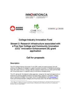 College-Industry Innovation Fund Stream 2: Research infrastructure associated with a Five-Year College and Community Innovation (CCI) 1 Innovation Enhancement (IE) grant application Call for proposals