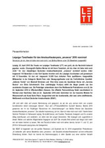 LEIPZIGER TANZTHEATER e.V. – Johannes-R.-Becher-Str. 22 – 04279 Leipzig  Zeichen (inkl. Leerzeichen): 3.326 Presseinformation Leipziger Tanztheater für den Amateurtheaterpreis „amarena“ 2016 nominiert