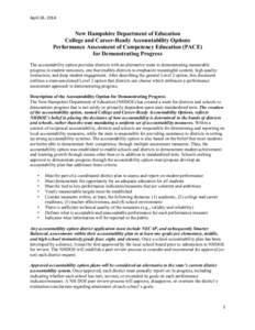 April	
  26,	
  2014	
   	
   New Hampshire Department of Education College and Career-Ready Accountability Options Performance Assessment of Competency Education (PACE)