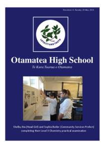 Newsletter 4: Tuesday 20 May, 2014  Otamatea High School Te Kura Tuarua o Otamatea Otamatea High School Shooting Team