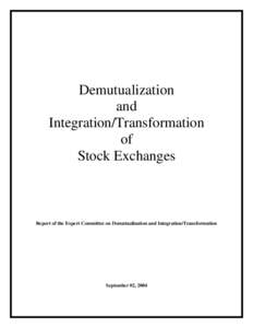 Demutualization and Integration/Transformation of Stock Exchanges