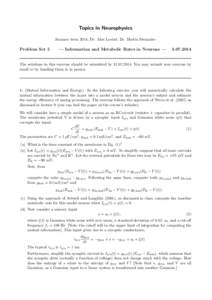 Topics in Neurophysics Summer term 2014, Dr. Alex Loebel, Dr. Martin Stemmler Problem Set 5  — Information and Metabolic Rates in Neurons —