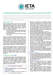 The Market Stability Reserve: where are we with the reform of the EU ETS? On 5 May, European institutions reached a provisional agreement on the Market Stability Reserve (MSR), which has been endorsed by Member States an