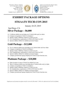 EXHIBIT PACKAGE OPTIONS STS/AATS TECH-CON 2015 January 24-25, 2015 San Diego, CA  Silver Package – $6,000