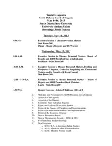 Tentative Agenda South Dakota Board of Regents May 14-16, 2013 South Dakota State University University Student Union Brookings, South Dakota