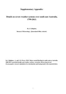 Supplementary Appendix:  Details on severe weather systems over south-east Australia, [removed]By J. Callaghan,