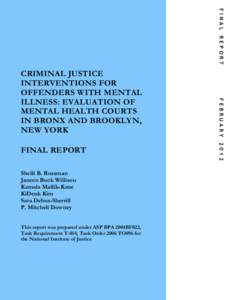 Criminal Justice Interventions for Offenders With Mental Illness: Evaluation of Mental Health Courts in Bronx and Brooklyn, New York