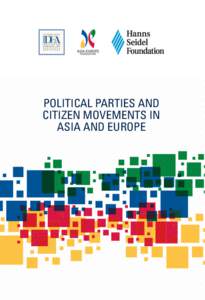 POLITICAL PARTIES AND CITIZEN MOVEMENTS IN ASIA AND EUROPE Political Parties and Citizen Movements in Asia and Europe