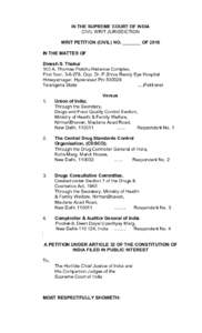 IN THE SUPREME COURT OF INDIA CIVIL WRIT JURISDICTION WRIT PETITION (CIVIL) NO. _______ OF 2016 IN THE MATTER OF Dinesh S. Thakur 103 A, Thomas Prabhu Reliance Complex,