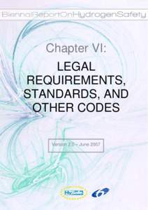 Chapter VI: LEGAL REQUIREMENTS, STANDARDS, AND OTHER CODES Version 2.0 – June 2007