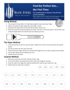 Find the Perfect Size… the First Time Your printable guide to sizing your ring with three accurate techniques. Grab a quarter, place it on top of the printed quarter. If both are the same size, you are ready to size yo