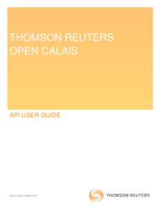 THOMSON REUTERS OPEN CALAIS API USER GUIDE  Date of Issue: 02 March 2016