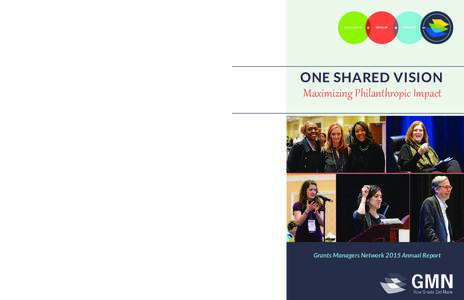 Grants Managers NetworkBoard of Directors @grantsmanagers Kim Armstrong | Community Programs Manager | Mutual of Omaha Foundation | Omaha, Nebr. Cheryl Bean, Treasurer | Finance Director | Sunflower Foundation