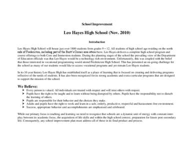 School Improvement  Leo Hayes High School (Nov[removed]Introduction Leo Hayes High School will house just over 1800 students from grades 9 – 12. All students of high school age residing on the north side of Fredericton,