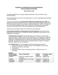 Guidelines for Identifying Non-persistent Materials Among Existing RLF Deposits Revised April 20, 2006 The following guidelines do not apply to Special Collections, which are exempt from the persistence policy.