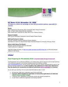 GC News #116: November 10, 2009 GC News is a forum for exchange on new HIV prevention options, especially for women. Global Start Preparing for Microbicides 2010! (Important Date Change Announced) After 22 Years, White H