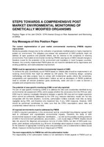 STEPS TOWARDS A COMPREHENSIVE POST MARKET ENVIRONMENTAL MONITORING OF GENETICALLY MODIFIED ORGANISMS Position Paper of the Joint ENCA / EPA Interest Group on Risk Assessment and Monitoring of GMOs