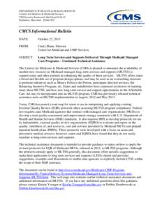 DEPARTMENT OF HEALTH & HUMAN SERVICES Centers for Medicare & Medicaid Services 7500 Security Boulevard, Mail Stop S2[removed]Baltimore, Maryland[removed]CMCS Informational Bulletin