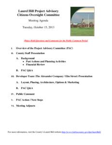 Laurel Hill Project Advisory Citizens Oversight Committee Meeting Agenda Tuesday, October 15, 2013  Please Hold Questions and Comments for the Public Comment Period