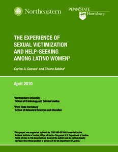 THE EXPERIENCE OF SEXUAL VICTIMIZATION AND HELP-SEEKING AMONG LATINO WOMEN3 Carlos A. Cuevas1 and Chiara Sabina2