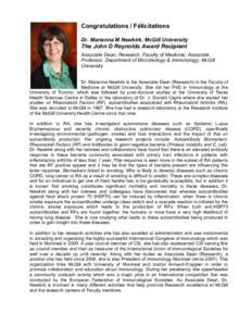 Congratulations / Félicitations Dr. Marianna M Newkirk, McGill University The John D Reynolds Award Recipient Associate Dean, Research, Faculty of Medicine; Associate Professor, Department of Microbiology & Immunology, 