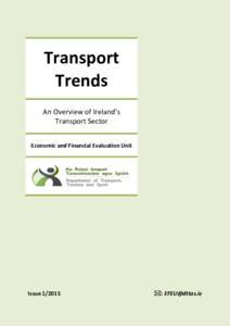 Transport Trends An Overview of Ireland’s Transport Sector Economic and Financial Evaluation Unit