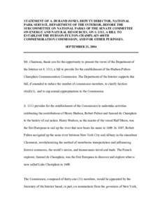 STATEMENT OF A. DURAND JONES, DEPUTY DIRECTOR, NATIONAL PARK SERVICE, DEPARTMENT OF THE INTERIOR, BEFORE THE SUBCOMMITTEE ON NATIONAL PARKS OF THE SENATE COMMITTEE ON ENERGY AND NATURAL RESOURCES, ON S. 1311, A BILL TO E