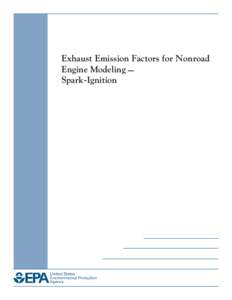 Exhaust Emission Factors for Nonroad Engine Modeling: Spark-Ignition, Report No. NR-010F (EPA420-R[removed]July 2010)