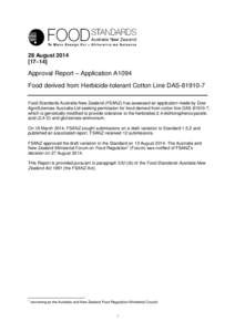 28 August[removed]–14] Approval Report – Application A1094 Food derived from Herbicide-tolerant Cotton Line DAS[removed]Food Standards Australia New Zealand (FSANZ) has assessed an application made by Dow