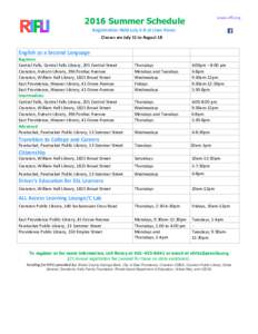 2016 Summer Schedule  www.rifli.org Registration Held July 5-8 at class times Classes are July 11 to August 18