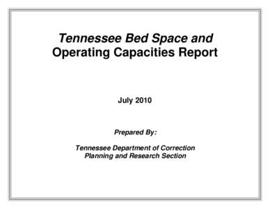 Tennessee Bed Space and Operating Capacities Report July[removed]Prepared By: