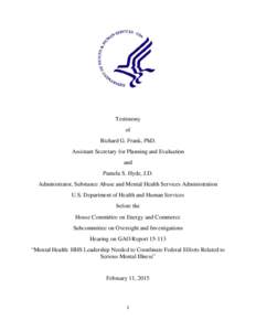 Testimony of Richard G. Frank, PhD. Assistant Secretary for Planning and Evaluation and Pamela S. Hyde, J.D.