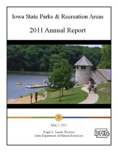 Iowa State Parks & Recreation Areas[removed]Annual Report May 1, 2012 Roger L. Lande, Director