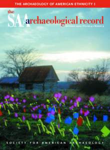 THE ARCHAEOLOGY OF AMERICAN ETHNICITY I  the SAAarchaeological record SEPTEMBER 2004 • VOLUME 4 • NUMBER 4