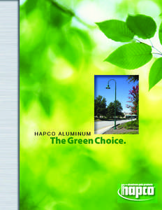 HAPCO ALUMINUM  The Green Choice. SPECIFY HAPCO ALUMINUM